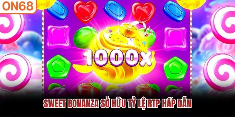 Sweet Bonanza sở hữu tỷ lệ RTP hấp dẫn