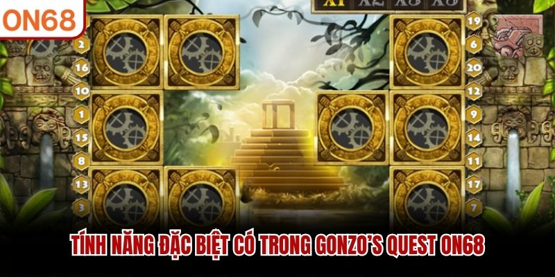 T&iacute;nh năng đặc biệt c&oacute; trong Gonzo&rsquo;s Quest ON68