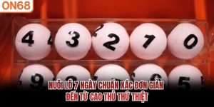 Nuôi Lô 7 Ngày